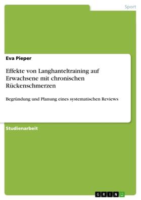 Pieper |  Effekte von Langhanteltraining auf Erwachsene mit chronischen Rückenschmerzen | Buch |  Sack Fachmedien