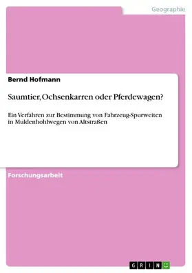 Hofmann |  Saumtier, Ochsenkarren oder Pferdewagen? | eBook | Sack Fachmedien