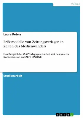 Peters |  Erlösmodelle von Zeitungsverlagen in Zeiten des Medienwandels | eBook | Sack Fachmedien