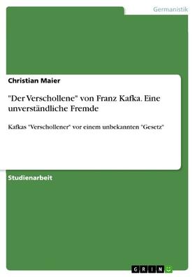 Maier | "Der Verschollene" von Franz Kafka. Eine unverständliche Fremde | E-Book | sack.de