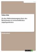 Götz |  Zu den Mitbestimmungsrechten des Betriebsrates in wirtschaftlichen Angelegenheiten | eBook | Sack Fachmedien