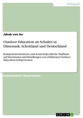 Au |  Outdoor Education an Schulen in Dänemark, Schottland und Deutschland | Buch |  Sack Fachmedien