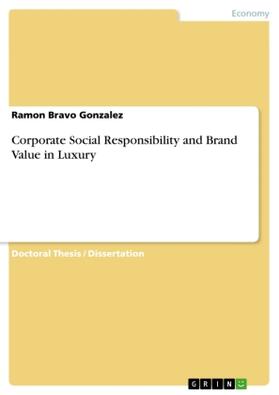 Bravo Gonzalez |  Corporate Social Responsibility and Brand Value in Luxury | Buch |  Sack Fachmedien