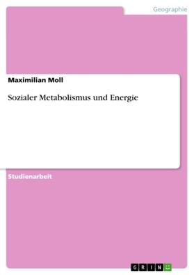 Moll |  Sozialer Metabolismus und Energie | Buch |  Sack Fachmedien