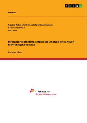 Wulf |  Influencer Marketing. Empirische Analyse eines neuen Marketingphänomens | Buch |  Sack Fachmedien