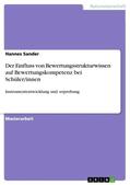 Sander |  Der Einfluss von Bewertungsstrukturwissen auf Bewertungskompetenz bei Schüler/innen | Buch |  Sack Fachmedien