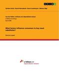 Fehrenbach / Grote / Jacobmeyer |  What factors influence consumers to buy meat substitutes? | Buch |  Sack Fachmedien