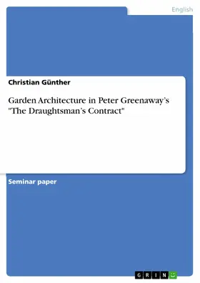 Günther |  Garden Architecture in Peter Greenaway's "The Draughtsman's Contract" | eBook | Sack Fachmedien