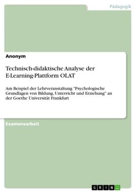 Technisch-didaktische Analyse der E-Learning-Plattform OLAT | Buch | 978-3-668-50767-8 | www.sack.de