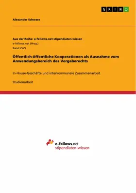 Schwarz |  Öffentlich-öffentliche Kooperationen als Ausnahme vom Anwendungsbereich des Vergaberechts | eBook | Sack Fachmedien