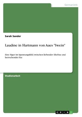 Sander |  Laudine in Hartmann von Aues "Iwein" | Buch |  Sack Fachmedien