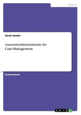 Sander |  Assessmentinstrumente im Case-Management | Buch |  Sack Fachmedien
