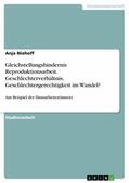 Niehoff |  Gleichstellungshindernis Reproduktionsarbeit. Geschlechterverhältnis, Geschlechtergerechtigkeit im Wandel? | eBook | Sack Fachmedien