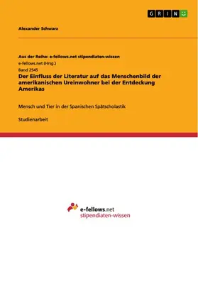 Schwarz |  Der Einfluss der Literatur auf das Menschenbild der amerikanischen Ureinwohner bei der Entdeckung Amerikas | eBook | Sack Fachmedien