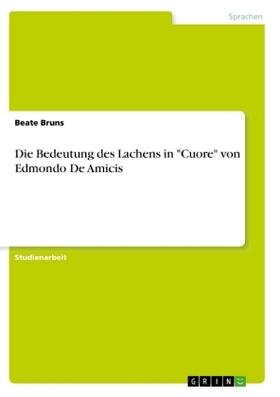 Bruns |  Die Bedeutung des Lachens in "Cuore" von Edmondo De Amicis | Buch |  Sack Fachmedien