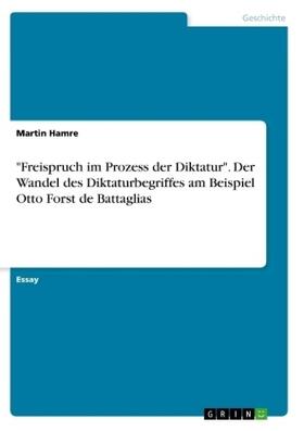 Hamre |  "Freispruch im Prozess der Diktatur". Der Wandel des Diktaturbegriffes am Beispiel Otto Forst de Battaglias | Buch |  Sack Fachmedien