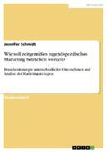 Schmidt |  Wie soll zeitgemäßes jugendspezifisches Marketing betrieben werden? | eBook | Sack Fachmedien