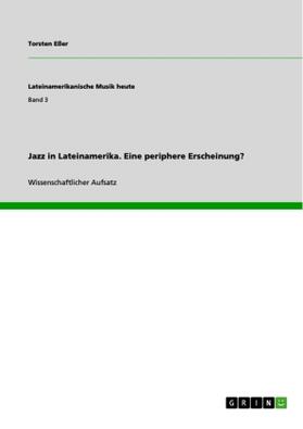 Eßer |  Jazz in Lateinamerika. Eine periphere Erscheinung? | Buch |  Sack Fachmedien