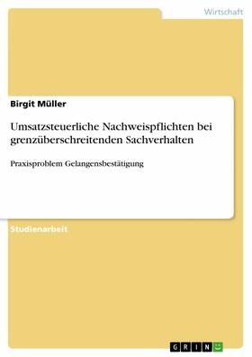Müller | Umsatzsteuerliche Nachweispflichten bei grenzüberschreitenden Sachverhalten | E-Book | sack.de