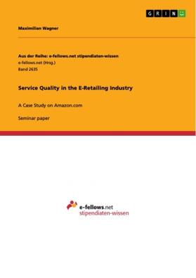 Wagner |  Service Quality in the E-Retailing Industry | Buch |  Sack Fachmedien
