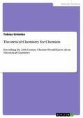 Grömke |  Theoretical Chemistry for Chemists | eBook | Sack Fachmedien