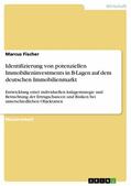 Fischer |  Identifizierung von potenziellen Immobilieninvestments in B-Lagen auf dem deutschen Immobilienmarkt | eBook | Sack Fachmedien