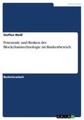 Weiß |  Potenziale und Risiken der Blockchaintechnologie im Bankenbereich | Buch |  Sack Fachmedien