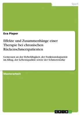 Pieper |  Effekte und Zusammenhänge einer Therapie bei chronischen Rückenschmerzpatienten | eBook | Sack Fachmedien