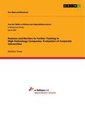 Keiffenheim |  Reasons and Barriers to Further Training in High-Technology Companies. Evaluation of Corporate Universities | eBook | Sack Fachmedien