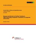 Keiffenheim |  Reasons and Barriers to Further Training in High-Technology Companies. Evaluation of Corporate Universities | Buch |  Sack Fachmedien