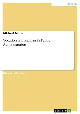 Milton |  Vocation and Reform in Public Administration | eBook | Sack Fachmedien