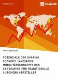 Odenhausen |  Potenziale der Sharing Economy. Innovative Mobilitätskonzepte des Carsharing für traditionelle Automobilhersteller | eBook | Sack Fachmedien