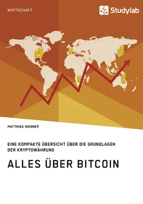 Nießner |  Alles über Bitcoin. Eine kompakte Übersicht über die Grundlagen der Kryptowährung | eBook | Sack Fachmedien