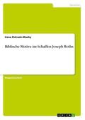 Petrusic-Hluchy |  Biblische Motive im Schaffen Joseph Roths | Buch |  Sack Fachmedien