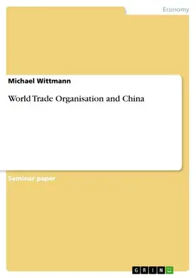 Wittmann |  World Trade Organisation and China | eBook | Sack Fachmedien