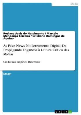 Assis Do Nascimento / Mendonça Teixeira / Domingos de Aquino |  As Fake News No Letramento Digital: Da Propaganda Enganosa à Leitura Crítica das Mídias | Buch |  Sack Fachmedien
