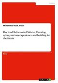 Arslan |  Electoral Reforms in Pakistan. Drawing upon previous experience and building for the future | Buch |  Sack Fachmedien