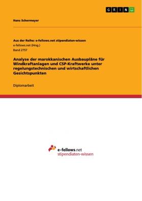 Schermeyer |  Analyse der marokkanischen Ausbaupläne für Windkraftanlagen und CSP-Kraftwerke unter regelungstechnischen und wirtschaftlichen Gesichtspunkten | Buch |  Sack Fachmedien