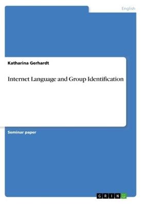Gerhardt |  Internet Language and Group Identification | Buch |  Sack Fachmedien