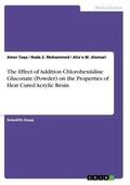 Taqa / Alomari / Mohammed |  The Effect of Addition Chlorohexiidine Gluconate (Powder) on the Properties of Heat Cured Acrylic Resin | Buch |  Sack Fachmedien