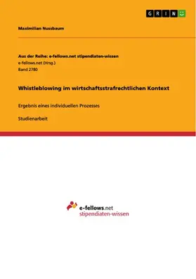 Nussbaum |  Whistleblowing im wirtschaftsstrafrechtlichen Kontext | eBook | Sack Fachmedien