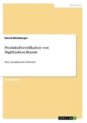 Weinberger |  Produktdiversifikation von HighFashion-Brands | Buch |  Sack Fachmedien