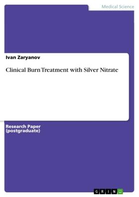 Zaryanov | Clinical Burn Treatment with Silver Nitrate | Buch | 978-3-668-77834-4 | www.sack.de