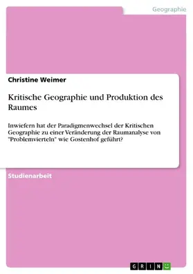 Weimer |  Kritische Geographie und Produktion des Raumes | eBook | Sack Fachmedien