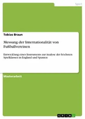 Braun |  Messung der Internationalität von Fußballvereinen | eBook | Sack Fachmedien