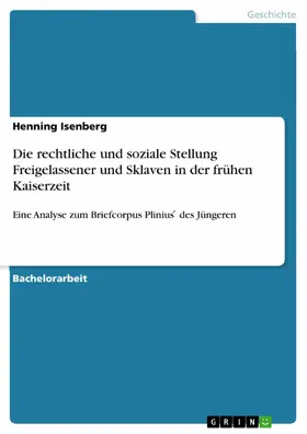 Isenberg |  Die rechtliche und soziale Stellung Freigelassener und Sklaven in der frühen Kaiserzeit | eBook | Sack Fachmedien