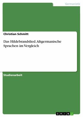 Schmitt | Das Hildebrandslied. Altgermanische Sprachen im Vergleich | E-Book | sack.de