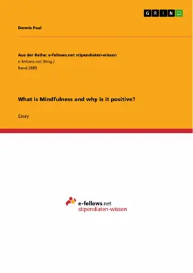 Paul |  What is Mindfulness and why is it positive? | eBook | Sack Fachmedien