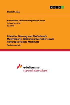 Jung |  Effektive Führung und McClelland's Motivtheorie. Wirkung universeller sowie kulturspezifischer Merkmale | Buch |  Sack Fachmedien