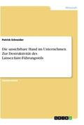 Schneider |  Die unsichtbare Hand im Unternehmen. Zur Destruktivität des Laissez-faire-Führungsstils | Buch |  Sack Fachmedien